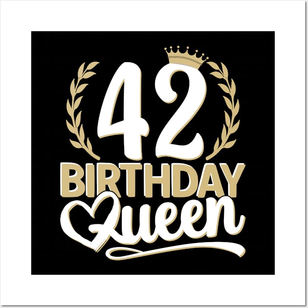 42nd Birthday For Her | 42 Years Old, Birthday Queen 42 Wall Art by auviba-design